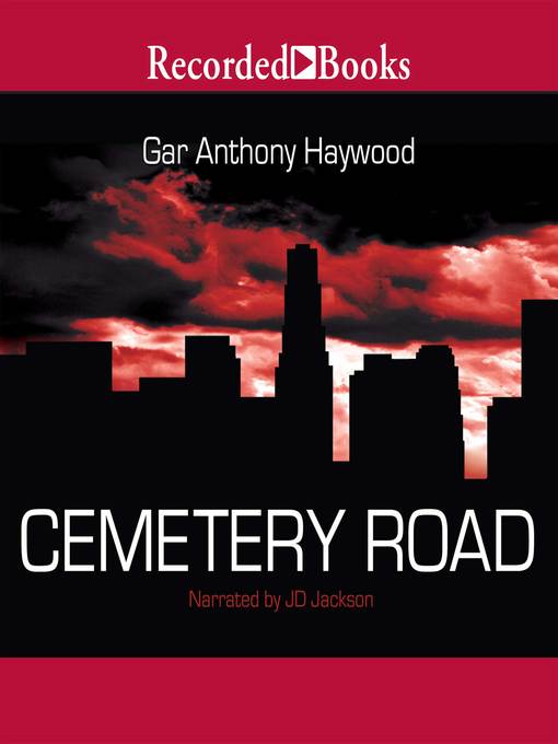 Title details for Cemetery Road by Gar Anthony Haywood - Wait list